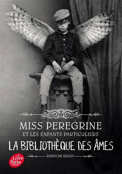 Miss Peregrine et les enfants particuliers. Vol. 3. La bibliothèque des âmes | Ransom Riggs, Sidonie Van den Dries