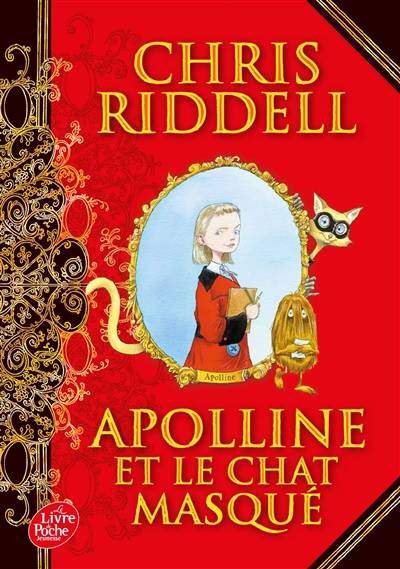 Apolline. Vol. 1. Apolline et le chat masqué | Chris Riddell, Amélie Sarn