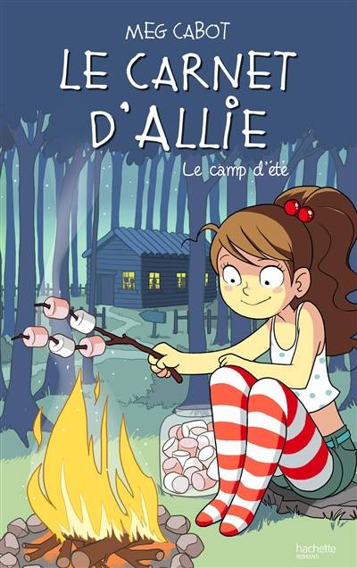 Le carnet d'Allie. Vol. 8. Le camp d'été | Meg Cabot, Anne Guillard, Véronique Minder