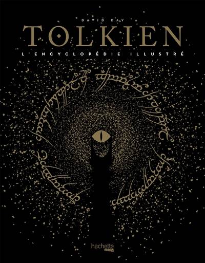 Tolkien : l'encyclopédie illustrée | David Day, Pascal Aubin