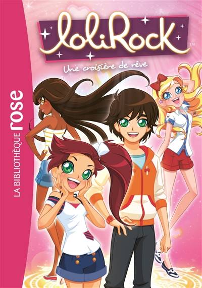 Lolirock. Vol. 14. Une croisière de rêve | Vanessa Rubio-Barreau