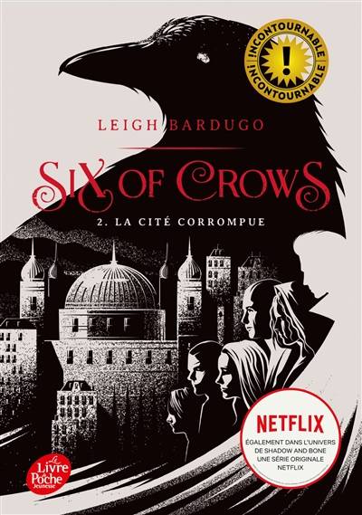 Six of crows. Vol. 2. La cité corrompue | Leigh Bardugo, Anath Riveline