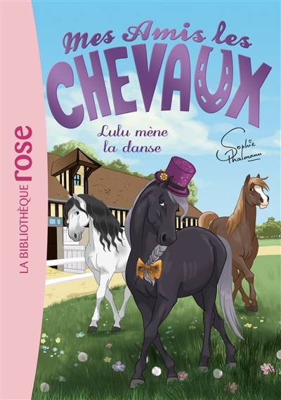 Mes amis les chevaux. Vol. 22. Lulu mène la danse | Sophie Thalmann, Natacha Godeau, Isabelle Mandrou, Ad'lynh