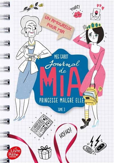 Journal de Mia, princesse malgré elle. Vol. 3. Un amoureux pour Mia | Meg Cabot, Josette Chicheportiche