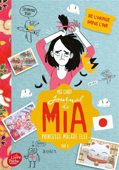 Journal de Mia, princesse malgré elle. Vol. 8. De l'orage dans l'air | Meg Cabot, Josette Chicheportiche