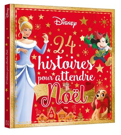 24 histoires pour attendre Noël | Walt Disney company, Lucie Granger