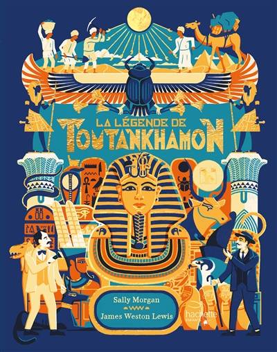 La légende de Toutankhamon | Sally Morgan, James Weston Lewis, Nathalie Nedelec-Courtes