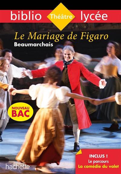 Le mariage de Figaro : nouveau bac | Pierre-Augustin Caron de Beaumarchais, Elsa Jollès, Camille Zimmer