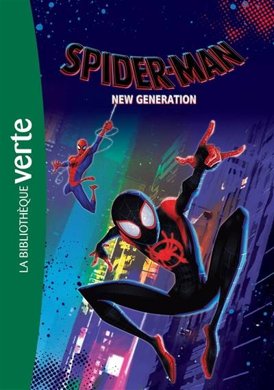 Spider-Man : new generation : le roman du film | Marvel comics, Steve Behling, Claire Besset, Blandine Longre