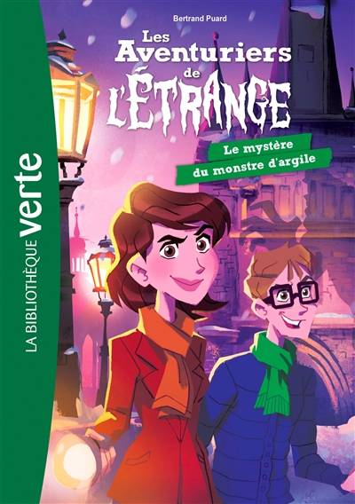 Les aventuriers de l'étrange. Vol. 6. Le mystère du monstre d'argile | Bertrand Puard, Franco Egalité