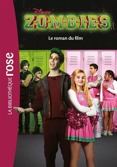 Zombies : le roman du film | Walt Disney company, Judy Katschke, Marie Tillol