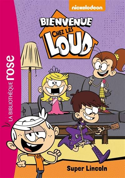 Bienvenue chez les Loud. Vol. 6. Super Lincoln | Nickelodeon productions, Olivier Gay