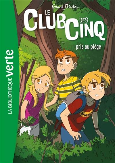 Le club des Cinq. Vol. 8. Le club des Cinq pris au piège | Enid Blyton, Auren, Rosalind Elland-Goldsmith