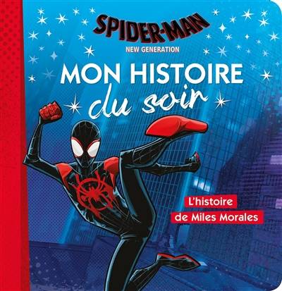 Spider-Man : new generation : l'histoire de Miles Morales | Marvel studios, Emmanuelle Causse