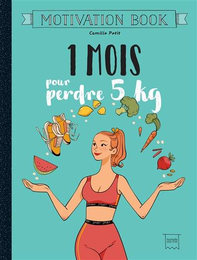 1 mois pour perdre 5 kg | Camille Petit