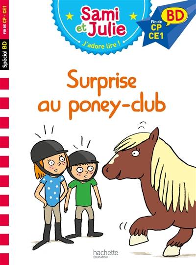 Surprise au poney club | Sandra Lebrun, Loïc Audrain, Thérèse Bonté