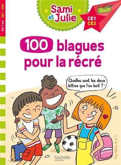 100 blagues pour la récré : CE1, CE2 | Sandra Lebrun, Thérèse Bonté