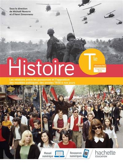 Histoire terminale : les relations entre les puissances et l'opposition des modèles politiques, des années 1930 à nos jours : nouveau bac, programme 2020 | Michaël Navarro, Henri Simonneau