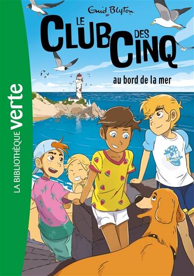 Le club des Cinq. Vol. 11. Le club des Cinq au bord de la mer | Enid Blyton, Auren, Rosalind Elland-Goldsmith