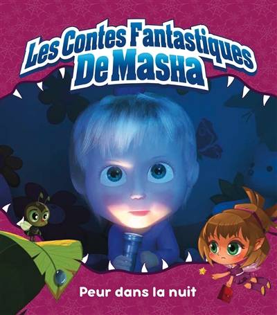 Les contes fantastiques de Masha. Peur dans la nuit | Aurelie Desfour