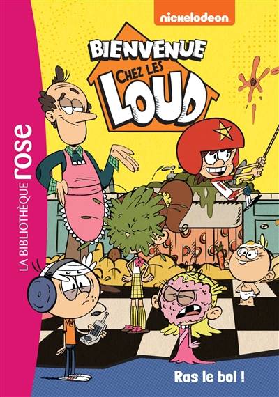 Bienvenue chez les Loud. Vol. 13. Ras le bol ! | Nickelodeon productions, Olivier Gay