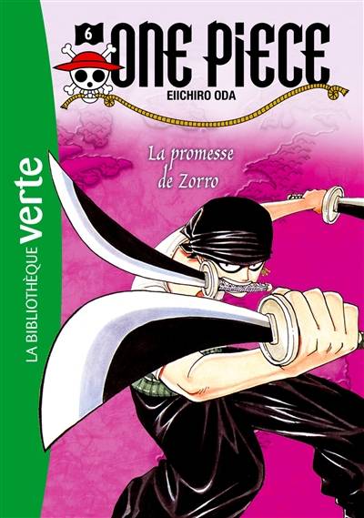 One Piece. Vol. 6. La promesse de Zorro | Eiichiro Oda, Nicolas Jaillet