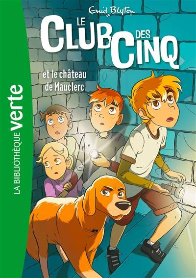 Le club des Cinq. Vol. 12. Le club des Cinq et le château de Mauclerc | Enid Blyton, Auren, Rosalind Elland-Goldsmith