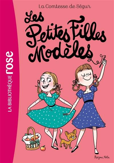 La comtesse de Ségur. Vol. 2. Les petites filles modèles | Sophie de Ségur, Margaux Motin