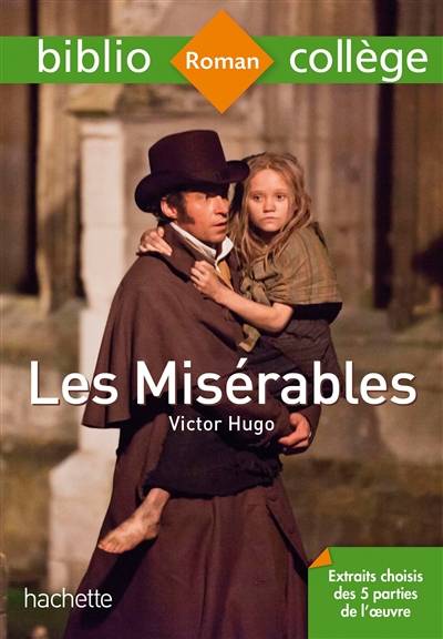 Les misérables : extraits choisis des 5 parties de l'oeuvre | Victor Hugo, Séverine de Raphélis-Soissan, Cécile Meneu