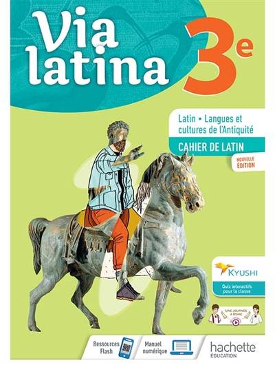 Via latina 3e : latin, langues et cultures de l'Antiquité : cahier de latin | Marion Charletoux, Isabelle Honnore-Goarant, Pierre-Olivier Luet