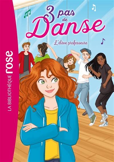 3 pas de danse. Vol. 8. L'élève professeure | Lisette Morival, Stéphanie Lezziero