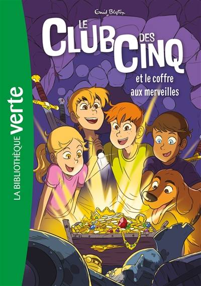 Le club des Cinq. Vol. 18. Le club des Cinq et le coffre aux merveilles | Enid Blyton, Auren, Rosalind Elland-Goldsmith