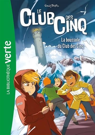 Le club des Cinq. Vol. 19. La boussole du club des Cinq | Enid Blyton, Auren, Rosalind Elland-Goldsmith