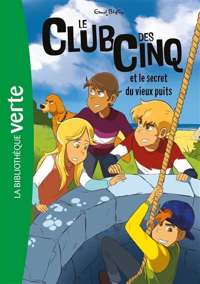 Le club des Cinq. Vol. 20. Le club des Cinq et le secret du vieux puits | Enid Blyton, Auren, Rosalind Elland-Goldsmith