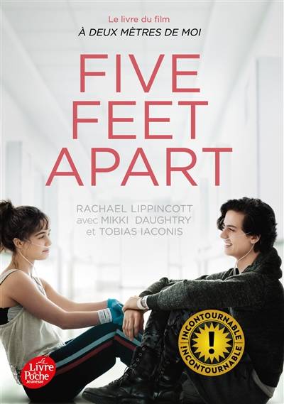 Five feet apart | Rachael Lippincott, Mikki Daughtry, Tobias Iaconis, Marie Chivot-Buhler