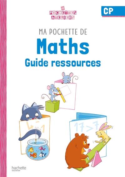 Ma pochette de maths CP : guide ressources | Audrey Forest, Emilie Leroy, Isabelle Martelli-Cucchi