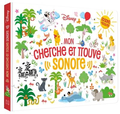 Disney : mon cherche et trouve sonore : 10 sons à écouter | Walt Disney company