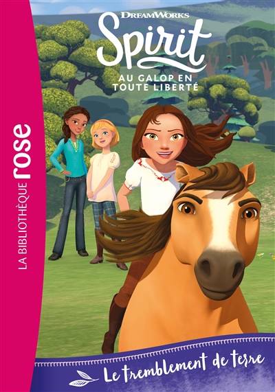 Spirit : au galop en toute liberté. Vol. 13. Le tremblement de terre | Dreamworks, Christelle Chatel