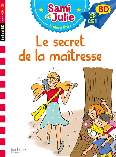 Le secret de la maîtresse : fin de CP-CE1 | Sandra Lebrun, Loïc Audrain, Thérèse Bonté