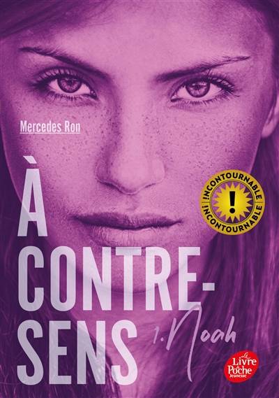 A contre-sens. Vol. 1. Noah | Mercedes Ron