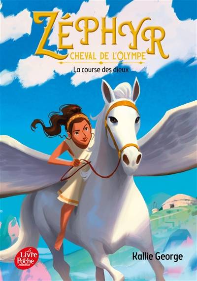 Zéphyr, cheval de l'Olympe. Vol. 1. La course des dieux | Kallie George, Cecile Moran