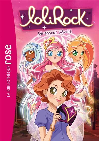 Lolirock. Vol. 31. Un secret dévoilé | Vanessa Rubio-Barreau