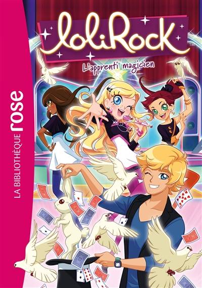 Lolirock. Vol. 32. L'apprenti magicien | Vanessa Rubio-Barreau