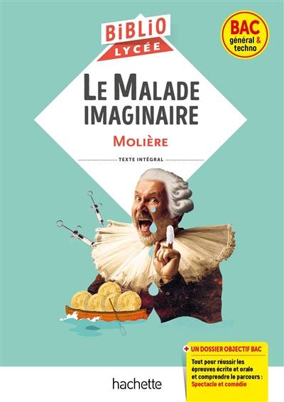 Le malade imaginaire : bac général & techno | Molière, Jean-Claude Landat, Isabelle de Lisle