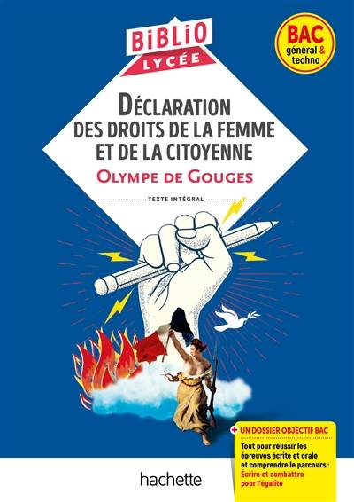 Déclaration des droits de la femme et de la citoyenne : texte intégral : bac général & techno | Olympe de Gouges, Isabelle de Lisle, Sylvie-Laure Beauthier