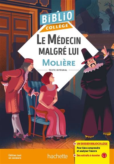 Le médecin malgré lui : texte intégral | Moliere, Isabelle de Lisle, Chantal Grenot