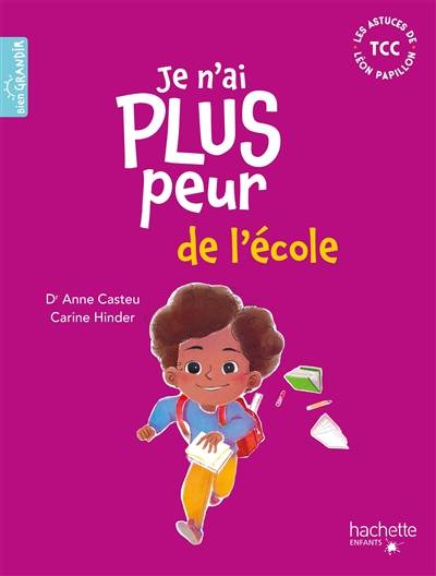 Je n'ai plus peur de l'école | Anne Casteu, Carine Hinder