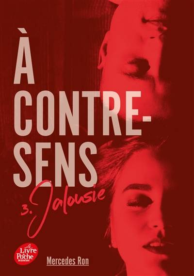 A contre-sens. Vol. 3. Jalousie | Mercedes Ron, Nathalie Nédélec-Courtès