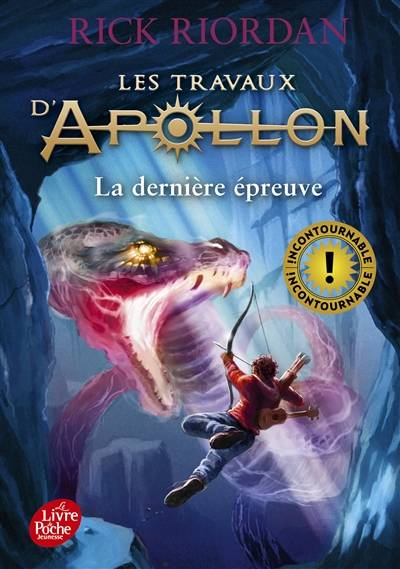 Les travaux d'Apollon. Vol. 5. La dernière épreuve | Rick Riordan, Mona de Pracontal, Anne-Sylvie Homassel