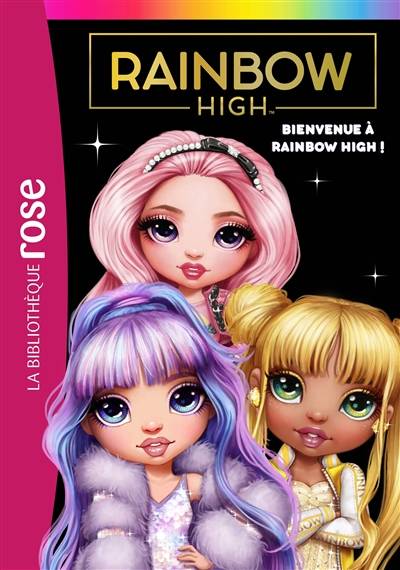 Rainbow High. Vol. 1. Bienvenue à Rainbow High ! | Vanessa Rubio-Barreau